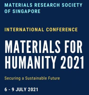 MRS-S: International Conference on Materials for Humanity (MH 21), 6-9 July, 2021